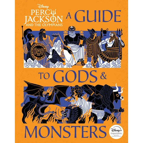 Percy Jackson and the Olympians: A Guide to Gods & Monsters - Hardcover
