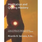Meditation and Qigong Mastery - Paperback
