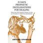 21 Days Prophetic Declarations for Healing - Paperback