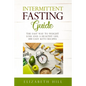 Intermittent Fasting Guide: The Fast Way to Weight Loss and a Healthy Life. 100 Easy Keto Recipes ( Black&White) - Paperback
