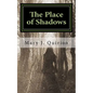 The Place of Shadows: A Spiritual Journey - Paperback