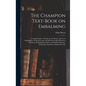 The Champion Text-book on Embalming; a Comprehensive Treatise on the Science and Art of Embalming, Giving the Latest and Most Sucessful Methods of Tre - Hardcover