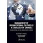 Management of Organizational Culture as a Stabilizer of Changes: Organizational Culture Management Dilemmas - Paperback