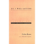 As I Was Saying, Volume 1: Texas, Pre-Texas, Cambridge - Paperback