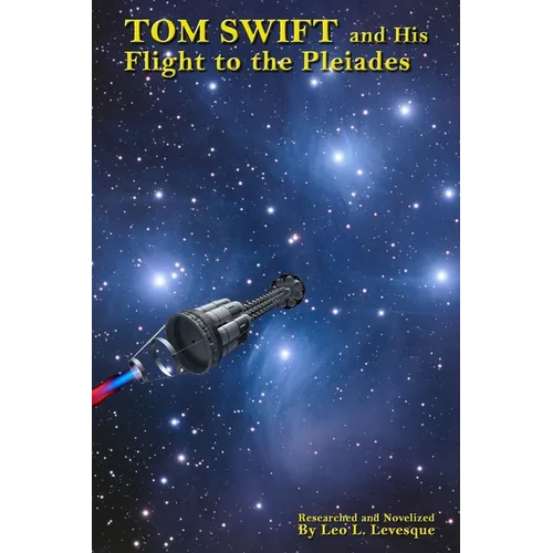 Tom Swift and His Flight to the Pleiades - Paperback