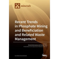 Recent Trends in Phosphate Mining and Beneficiation and Related Waste Management - Paperback
