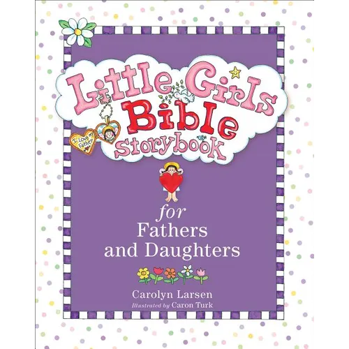 Little Girls Bible Storybook for Fathers and Daughters - Hardcover