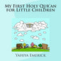 My First Holy Qur'an for Little Children - Paperback