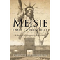 Meisje: I Met God in Hell: A Young Girl's Journey to Forgiveness - Paperback