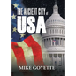The Ancient City of USA: Standing up for America Series - Hardcover