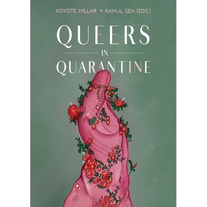 Queers in Quarantine: Anthology - Paperback