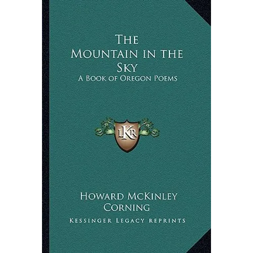 The Mountain in the Sky: A Book of Oregon Poems - Paperback