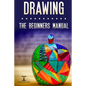Drawing: The Beginners Manual - The Art of Drawing Zen Doodle Patterns from Scratch for Newbies - Paperback