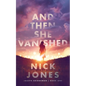 And Then She Vanished - Hardcover