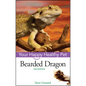 Bearded Dragon: Your Happy Healthy Pet - Hardcover