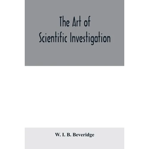 The art of scientific investigation - Paperback