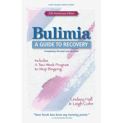 Bulimia: A Guide to Recovery - Paperback