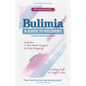 Bulimia: A Guide to Recovery - Paperback