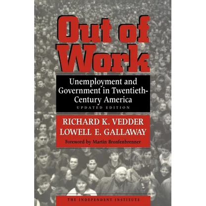 Out of Work: Unemployment and Government in Twentieth-Century America - Paperback