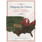 Mapping the Nation: History and Cartography in Nineteenth-Century America - Paperback