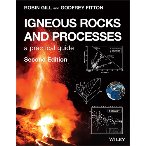 Igneous Rocks and Processes: A Practical Guide - Paperback