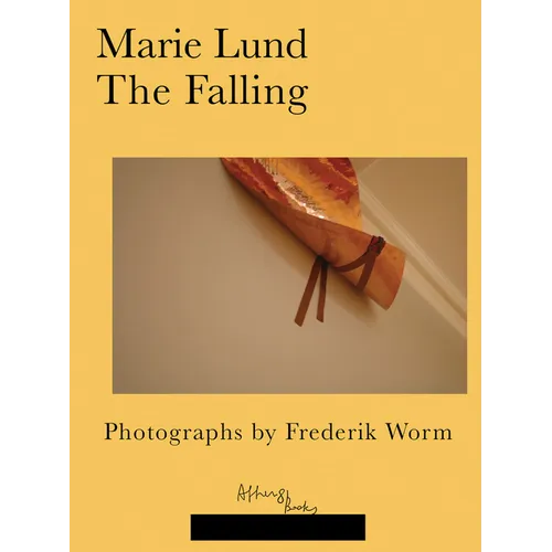 Marie Lund: The Falling: Photographs by Frederik Worm - Paperback