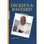 Dickie's a Bastard - Paperback