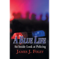 A Blue Life: An Inside Look at Policing - Paperback