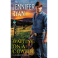 Waiting on a Cowboy - Paperback