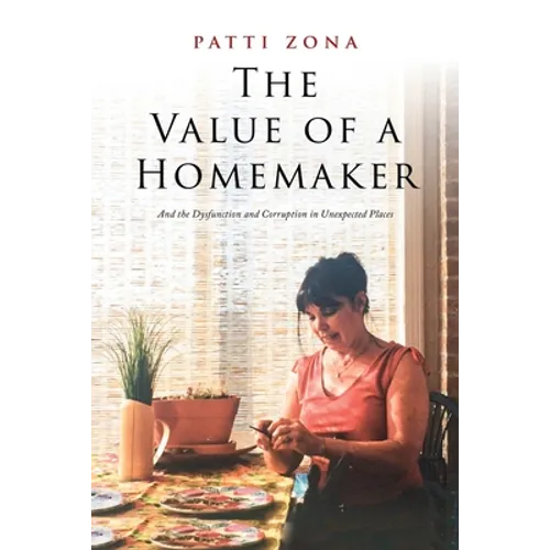 The Value of a Homemaker: A Memoir - Paperback