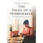The Value of a Homemaker: A Memoir - Paperback