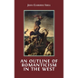 An Outline of Romanticism in the West - Hardcover