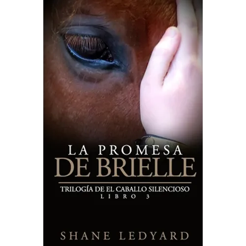 La Promesa de Brielle: Trilogía de El Caballo Silencioso Libro 3 - Paperback
