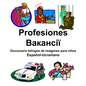Español-Ucraniano Profesiones/Вакансії Diccionario bilingüe de imágenes para niños - Paperback