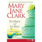 To Have and to Kill: A Wedding Cake Mystery - Paperback