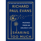 Sharing Too Much: Musings from an Unlikely Life - Paperback