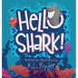 Hello Shark - Hardcover