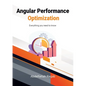Angular Performance Optimization: Everything you need to know - Paperback