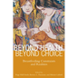 Beyond Health, Beyond Choice: Breastfeeding Constraints and Realities - Paperback