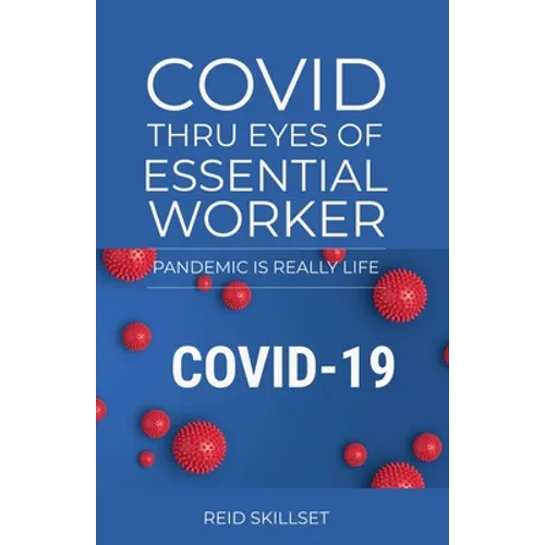 Covid Thru Eyes of Essential Worker - Paperback