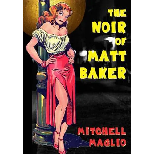The Noir of Matt Baker - Paperback