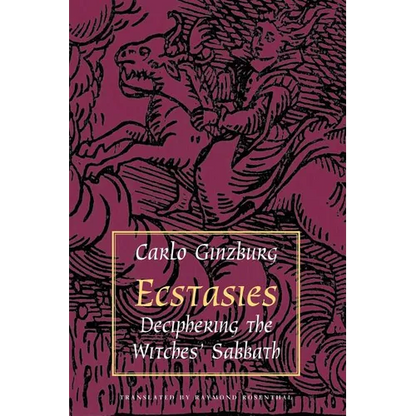 Ecstasies: Deciphering the Witches' Sabbath - Paperback