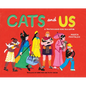 Cats and Us: A Ten-Thousand-Year Fascination - Hardcover