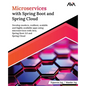 Microservices with Spring Boot and Spring Cloud: Develop modern, resilient, scalable and highly available apps using microservices with Java, Spring B - Paperback