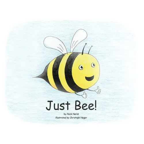 Just Bee! - Paperback