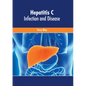 Hepatitis C: Infection and Disease - Hardcover