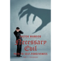 Necessary Evil: The Path to Self-Forgiveness: Part 1: Childhood - Paperback