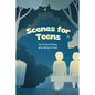 Scenes for Teens - Paperback