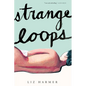 Strange Loops - Hardcover