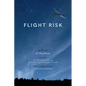 Flight Risk - Hardcover